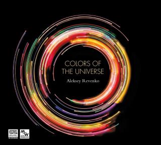 STS Digital - COLORS OF THE UNIVERSE / ALEKSEY REVENKO (Referenční CD - 24Bit MW Coding Process Analogue Remastered Recordings)