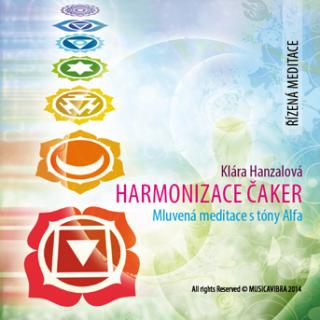Harmonizace čaker s frekvencí alfa - řízená meditace na CD, Klára Hanzalová
