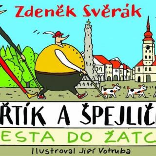 Buřtík a Špejlička -  Cesta do Žatce