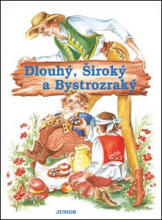 DLOUHÝ, ŠIROKÝ A BYSTROZRAKÝ