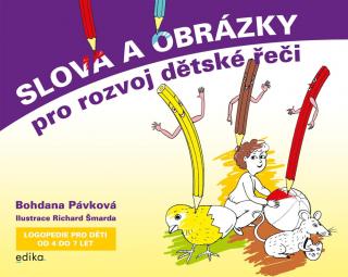 Bohdana Pávková | Slova a obrázky pro rozvoj dětské řeči