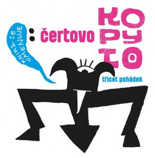 Čertovo kopyto - Sborník undergroundových pohádek