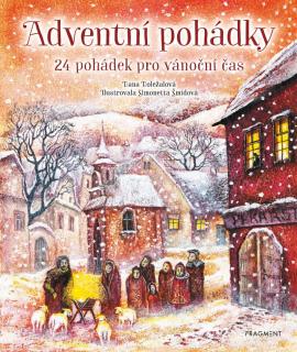 Dana Doležalová | Adventní pohádky - 24 pohádek pro vánoční čas