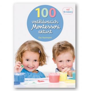 Ève Herrmann | 100 vzdělávacích Montessori aktivit