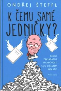 K čemu samé jedničky? - Ondřej Šteffl