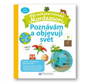 Můj sešit procvičování Montessori - Poznávám a objevuji svět