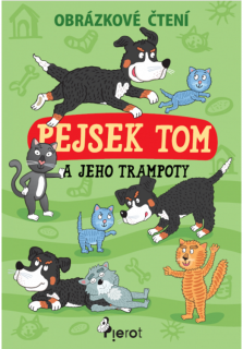 Pejsek Tom a jeho trampoty - Obrázkové čtení - Petr Šulc