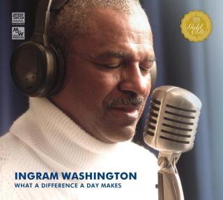STS Digital - INGRAM WASHINGTON – WHAT A DIFFERENCE A DAY MAKES