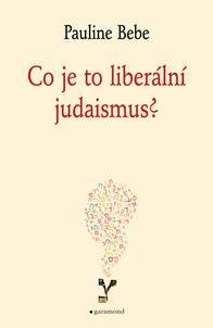 Co je to liberální judaismus? Bebe, Pauline