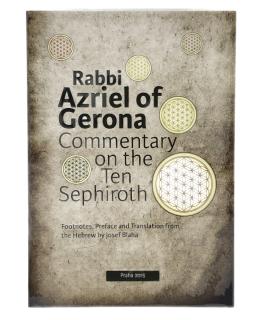 Rabbi Azriel of Gerona (Josef Blaha) - Commentary on the Ten Sephiroth