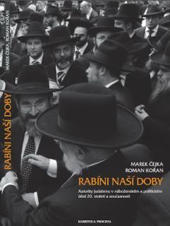 Rabíni naší doby - Marek Čejka, Roman Kořan