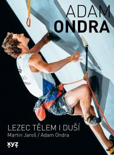 Adam Ondra: lezec tělem i duší - kniha