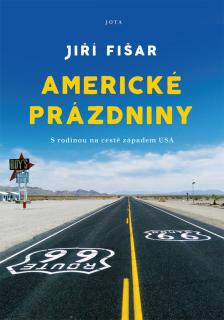 Americké prázdniny - Jiří Fišar - cestopisná kniha