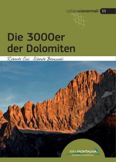 Die 3000er der Dolomiten - horolezecký průvodce