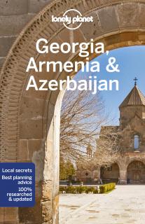 Georgia, Armenia & Azerbaijan - turistický průvodce