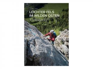 Leichter Fels im Wilden Osten - lezecký průvodce