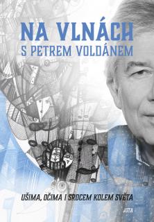Na vlnách s Petrem Voldánem - kniha