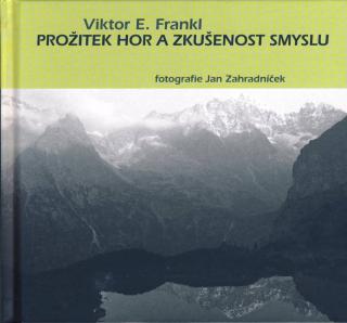 Prožitek hor a zkušenosti smyslu (s předmluvou Marka O. Váchy) - kniha