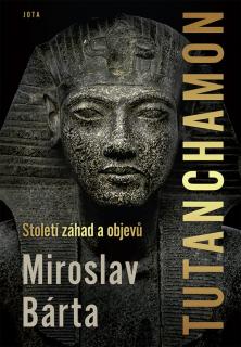 Tutanchamon - kniha - Miroslav Bárta