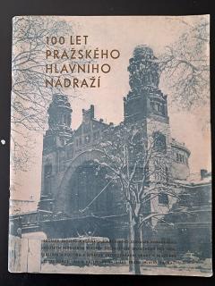 100 let pražského Hlavního nádraží - sborník 1971 - náklad 1000ks