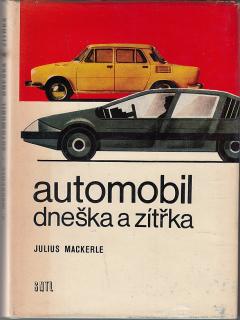 Automobil dneška a zítřka - podpis a věnování slavného autora
