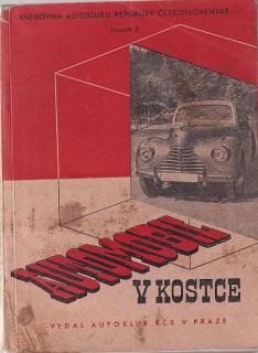 AUTOMOBIL V KOSTCE - 1946