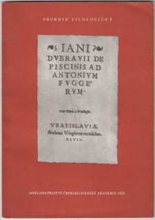 De piscinis / Rybníky  Iani Dvbravii (Jan Dubravius) - Základní dílo starého českého rybnikářství LATINSKY