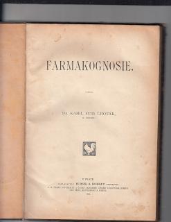 Farmakognosie - 1908 - Dr. Kamil Rytíř Lhoták - popis léčiv přírodního původu