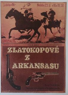 FILMOVÝ PLAKÁT A3 - ZLATOKOPOVÉ Z ARKANSASU