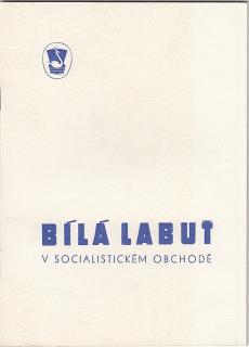 Folbrecht, Karel: Bílá Labuť v socialistickém obchodě, 1973 - dějiny podniku výroční publikace