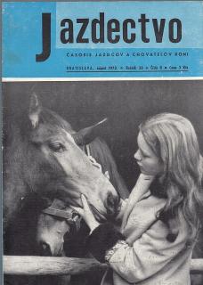 Jazdectvo 1-12 (1972) - časopis pre chov koní a jazdecký šport  - unikátní komplet JEZDECTVÍ