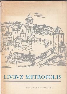 Livbvz Metropolis (Tam, kde řeka Cidlina tratí své jméno)