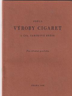 Popis výroby cigaret u čsl. tabákové režie - pro účední potřebu 1938 - rarita