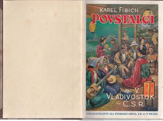 Povstalci 5. díl. Vladivostok - ČSR Karel Fibich - 1932 - 251 str.