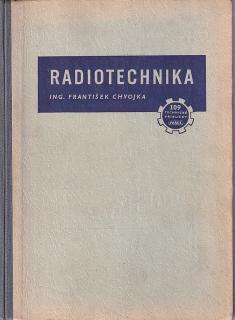 RADIOTECHNIKA CHVOJKA 1952, 486 STRAN