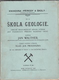 ŠKOLA GEOLOGIE 1907 JAN WALTHER