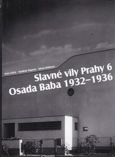 Slavné vily Prahy 6 Osada Baba 1932-1936