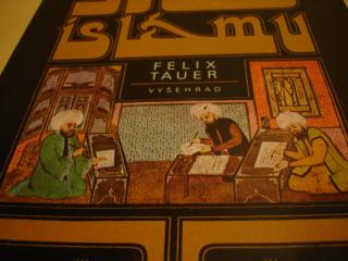 Svět islámu Tauer Felix - 1984