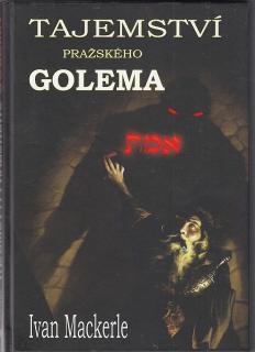 Tajemství pražského Golema - 2010