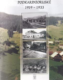 Technická práce PodkarpatoruskÁ zem -  1919-1933 - reprint knihy