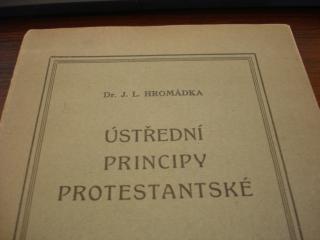 Ústřední principy protestantské J.L.Hromádka - 1925