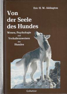 Von der Seele des Hundes - O duši psa: Příroda, psychologie a chování psa - texty německy