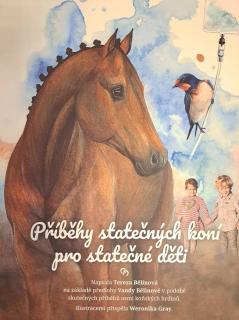 Příběhy statečných koní pro statečné děti (Tereza Bělinová)