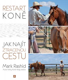 Restart koně (Mark Rashid)