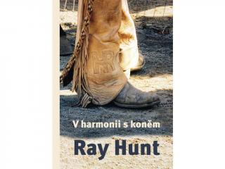 V harmonii s koněm (Ray Hunt)