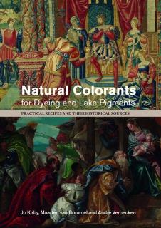 Kirby a kol.: Přírodní barviva pro barvení a lakové pigmenty (Praktické recepty a jejich historické prameny, 114 stran, 70 barevných ilustrací, brož)