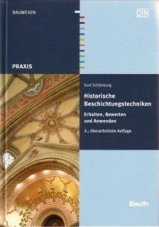 Kurt Schönburg: Historische Beschichtungstechniken (Historické nátěrové techniky) (320 stran, cca 150 ilustrací, pevná vazba, 3. vydání.)