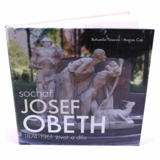 Sochař Josef Obeth (1874-1961 život a dílo)