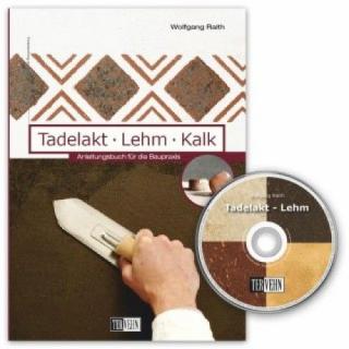 Wolfgang Raith: Tadelakt - Lehm - Kalk (Tadelakt - Hlína - Vápno) (2010, 80 S., 190 Abb. + DVD)