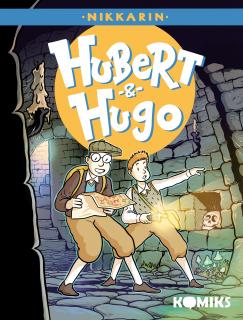 Hubert & Hugo II. – Nikkarin